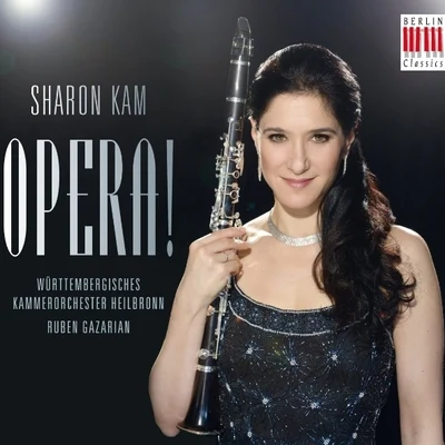 Opera! 專輯 Sharon Kam/Uppsala Chamber Orchestra/Nicolaus Esterházy Sinfonia/Bournemouth Symphony Orchestra/Prague Chamber Orchestra