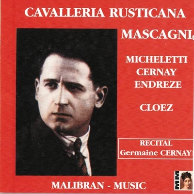 Cavalleria rusticana 專輯 Ninon Vallin/Gustave Cloez/Arthur Endrèze/Paul Payan/Enrico di Mazzei