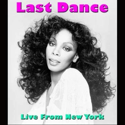 Last Dance (Live From New York) 專輯 Donna Summer