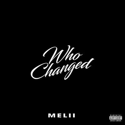 Who Changed 專輯 Melii/A Boogie Wit da Hoodie