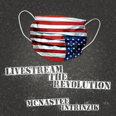 Livestream the Revolution 專輯 McNastee