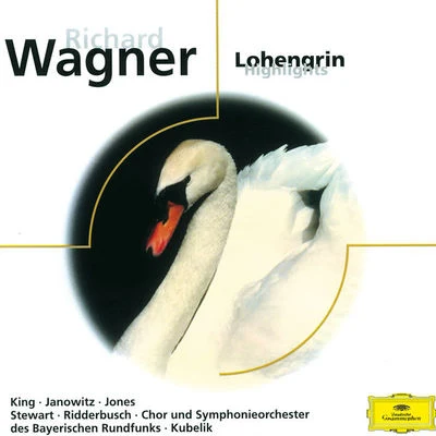 Gundula Janowitz Wagner: Lohengrin (Highlights) (Eloquence)