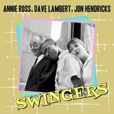 The Swingers! 專輯 Dave Lambert/Carmen McRae/Jon Hendricks/Dave Brubeck/Annie Ross