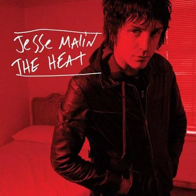 The Heat (Deluxe) 专辑 Jesse Malin