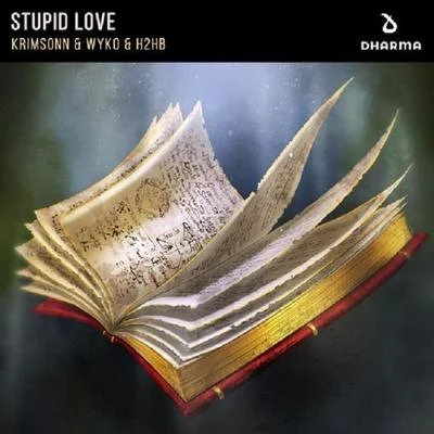 Stupid Love 專輯 H2Hb/Revealed Recordings/Sartek