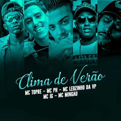 Clima de Verão 专辑 Mc Topre