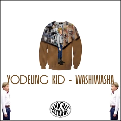 Washiwasha Yodeling Kid