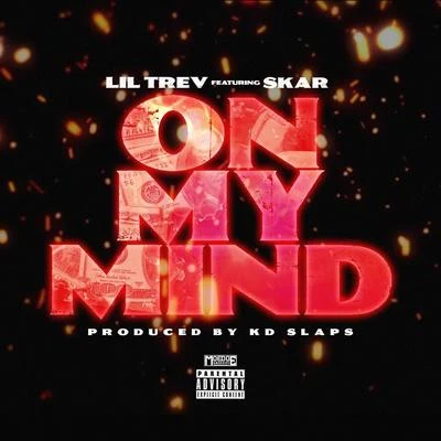 Lil TrevJ RichSkar On My Mind (feat. Skar)