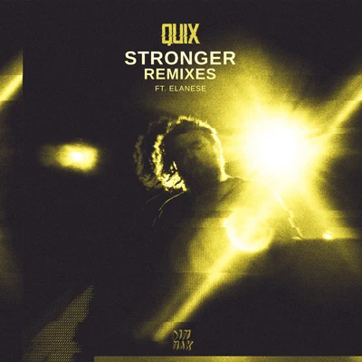 Stronger (feat. Elanese) (Remixes) 專輯 QUIX