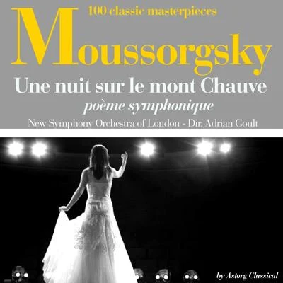 The New Symphony Orchestra Of LondonPyotr Ilyich TchaikovskyAdrian Boult Moussorgsky : Une nuit sur le mont Chauve, poème symphonique