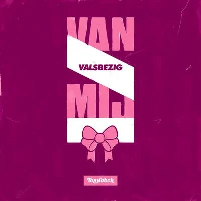 Van Mij 專輯 ValsBezig