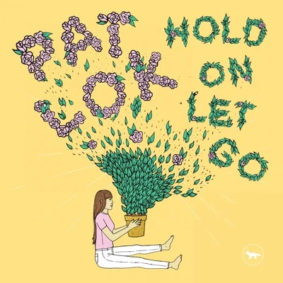 Pat LokiLY Hold On Let Go