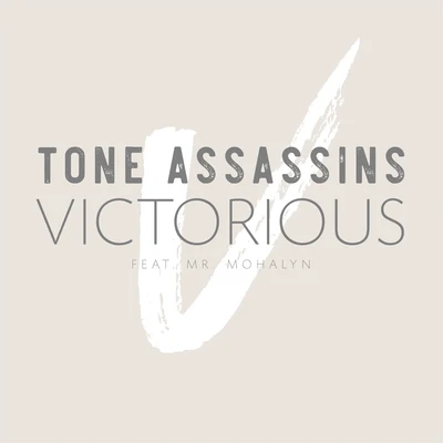 Victorious (feat. Mr. Mohalyn) 專輯 AYEL/Tone Assassins