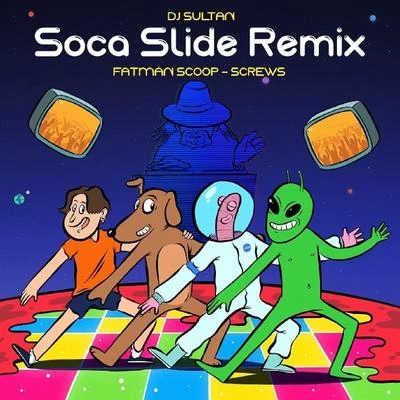 Soca Slide (Remix) [feat. Fatman Scoop & Screws] 專輯 DJ Sultan/Elephant Man