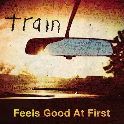 Train Feels Good At First