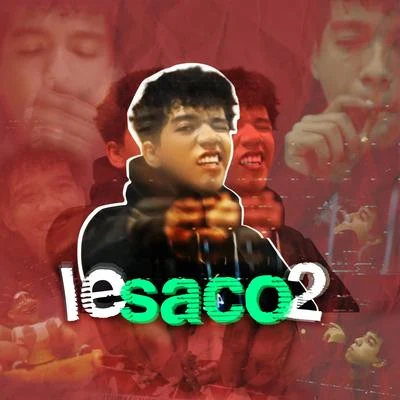 Le Saco 2 專輯 Young Laroye/Nax King/S Moreno