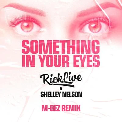 Rick LiveAlonestarEd Sheeran Something In Your Eyes [M-Bez Remix]