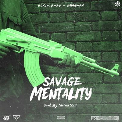 Savage Mentality 专辑 Blxck Swag