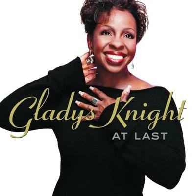 Gladys KnightGladys Knight & the Pips At Last