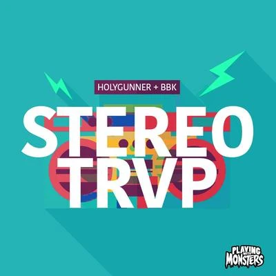 Stereo TRVP 專輯 Paul Mendez/Holygunner/Schroff/Champion Rocka/Fortune Cookie