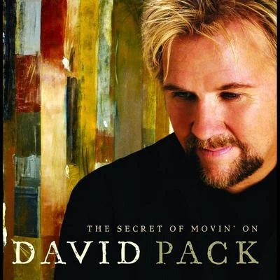 David Pack The Secret Of Movin On