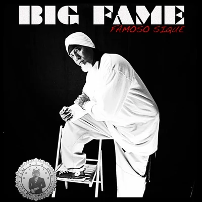 Famoso Sique A1 Sauce 專輯 Big Fame