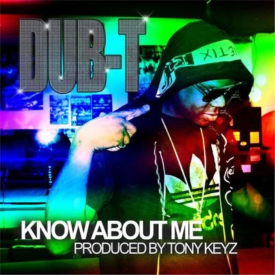 Know About Me 專輯 Dub-T/Project Pat/SWAZY BABY