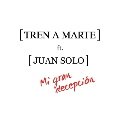 Mi Gran Decepción (feat. Juan Solo) 專輯 Raymix/Juan Solo