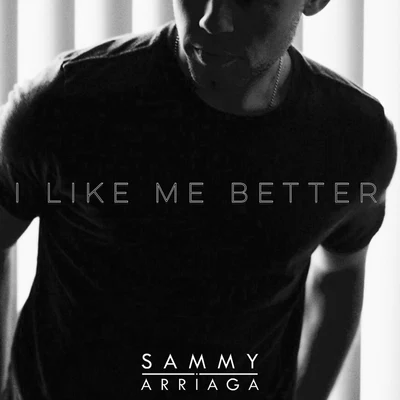 I Like Me Better 專輯 Ollie Joseph/Sammy Arriaga