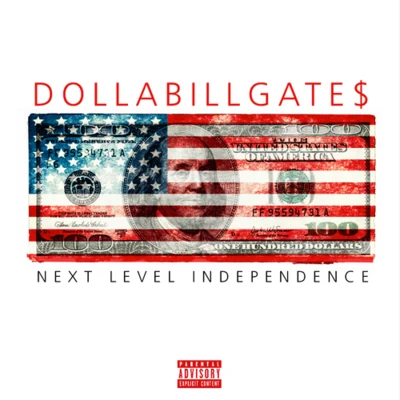 DollaBillGatesChaseTheMoney Next Level Independence