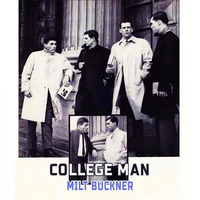 College Man 專輯 Milt Buckner/Michel Legrand/Paul Weston and His Orchestra/Larry Clinton And His Orchestra/Maurice Larcange