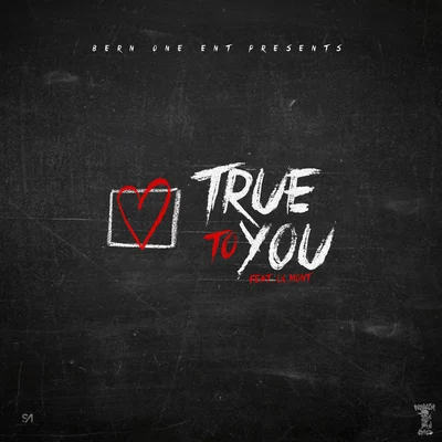 True to You 專輯 TY Da Kid/Lil Mont