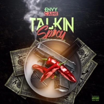 Talkin Spicy 專輯 Envy Caine