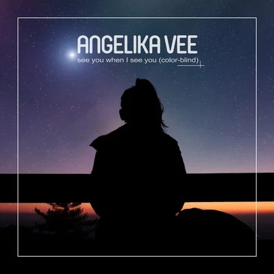 Angelika VeeDave202 See You When I See You (Color-Blind)