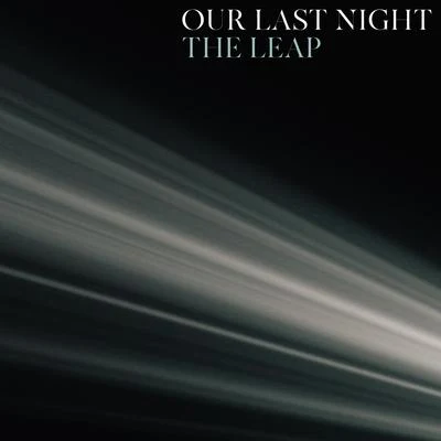 The Leap 专辑 Our Last Night/Craig Owens