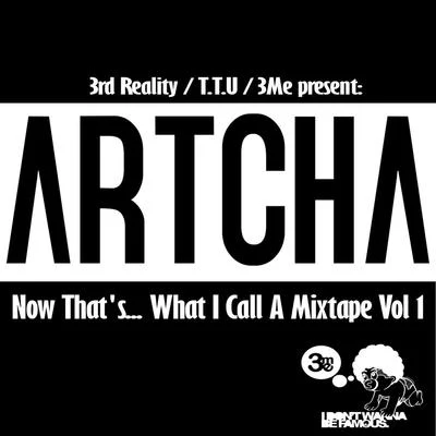 ArtchaJamakabiDdarkOriginal DJ Memzee Now Thats What I Call a Mixtape, Vol. 1