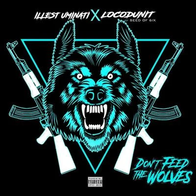 Dont Feed the Wolves 專輯 Illest Uminati/Jamie Madrox