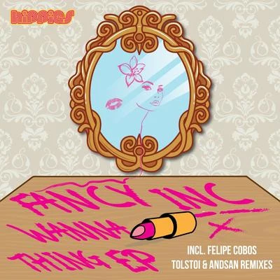 Wanna Thing EP 专辑 Fancy Inc