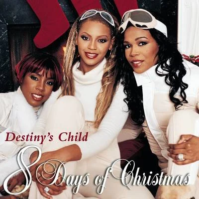 8 Days Of Christmas 專輯 Destinys Child