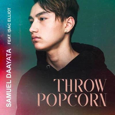 Throw Popcorn 专辑 Isac Elliot