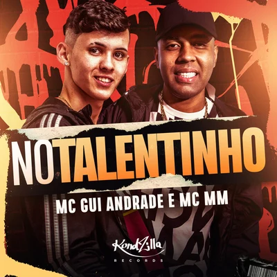 No Talentinho 专辑 JC NO BEAT/MC Gui Andrade/GP DA ZL/Megabaile Do Areias/DJ DN