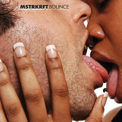 Bounce - Single 專輯 MSTRKRFT