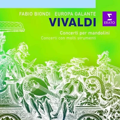 Vivaldi - Concerti con molti strumenti 专辑 Fabio Biondi