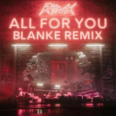 All For You (Blanke Remix) 專輯 Blanke/Yetep/Nevve