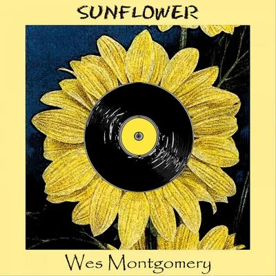 Sunflower 專輯 Wes Montgomery/Milt Jackson