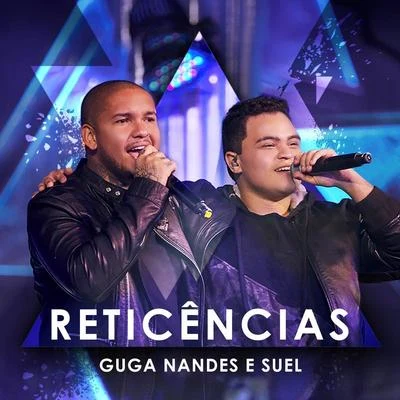 Reticências (Ao Vivo) 专辑 Guga Nandes