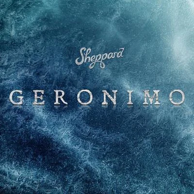 Geronimo 專輯 Sheppard/The Vocal Masters/Bovino