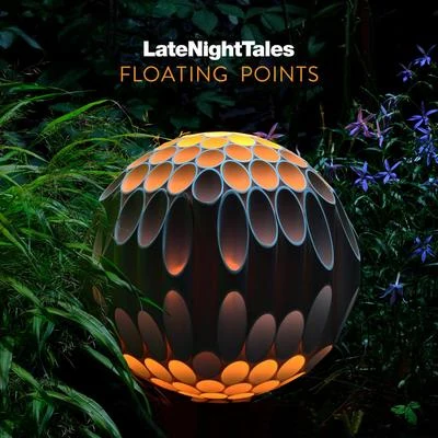 Late Night Tales: Floating Points 專輯 Floating Points