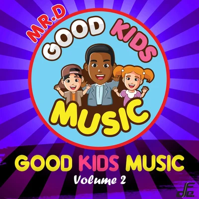 Good Kids Music, Volume. 2 專輯 Good Kids Music