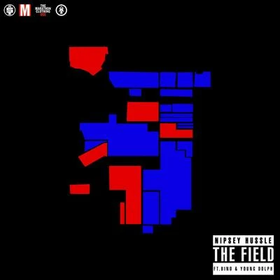 The Field (feat. Bino & Young Dolph) 專輯 Traxamillion/Nipsey Hussle/E-40/Thai/IZ